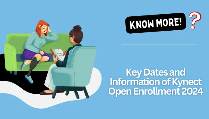 Key Dates and Information of Kynect Open Enrollment 2024