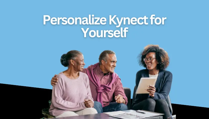 Personalize Kynect for Yourself