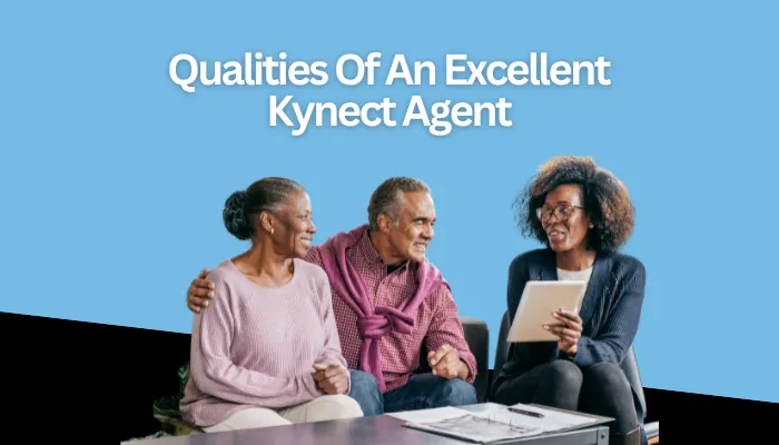 Qualities Of An Excellent Kynect Agent