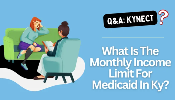 What Is The Monthly Income Limit For Medicaid In Ky?