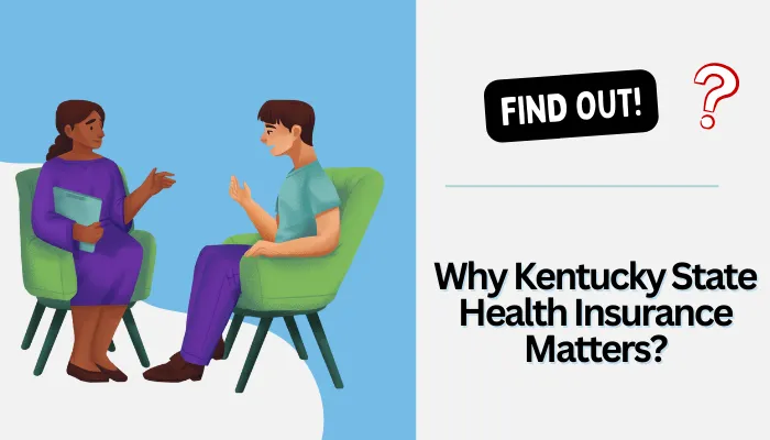 Why Kentucky State Health Insurance Matters?